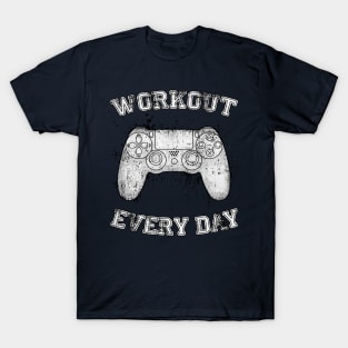 WORKOUT EVERY DAY T-Shirt